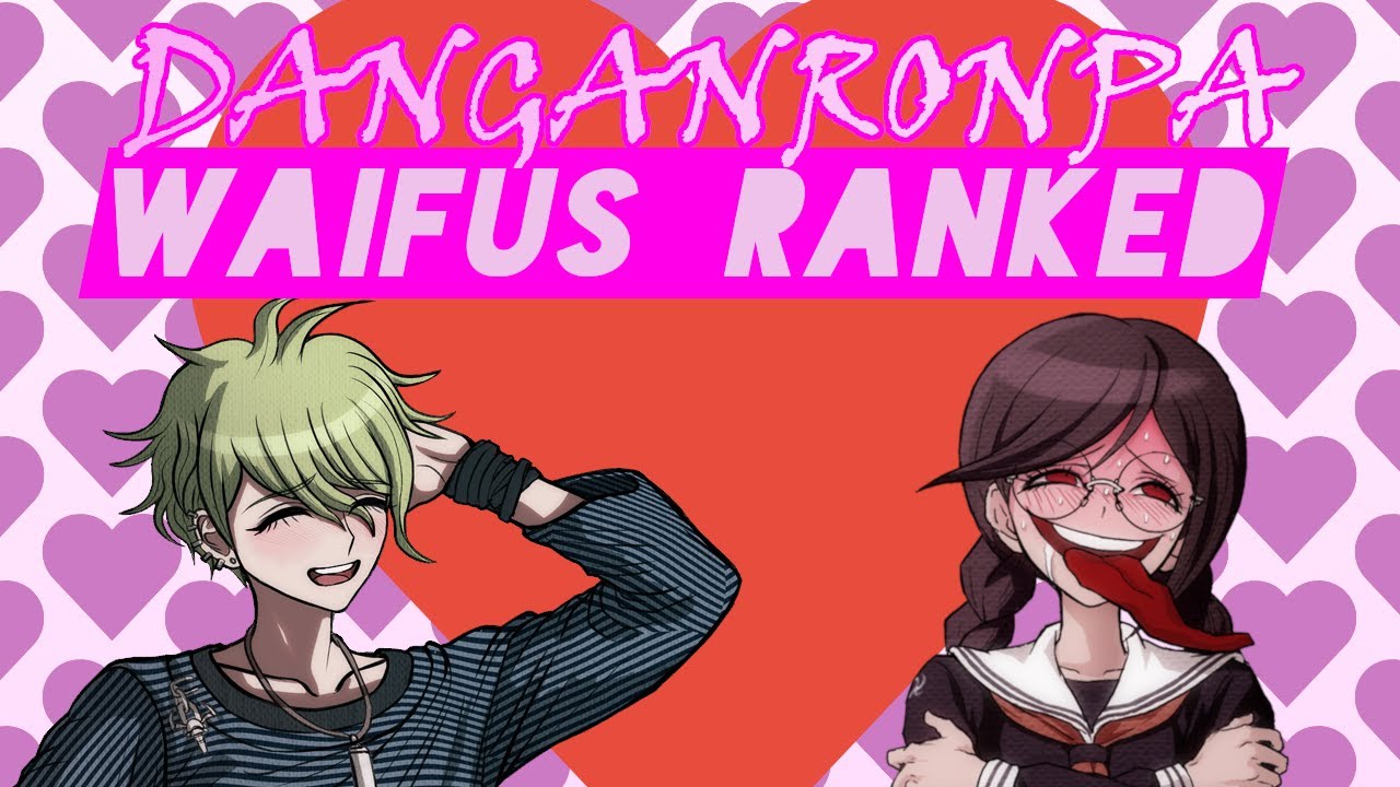 photo Danganronpa Waifus Ranked